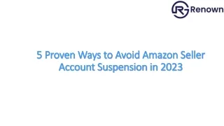 5 Proven Ways to Avoid Amazon Seller Account Suspension in 2023