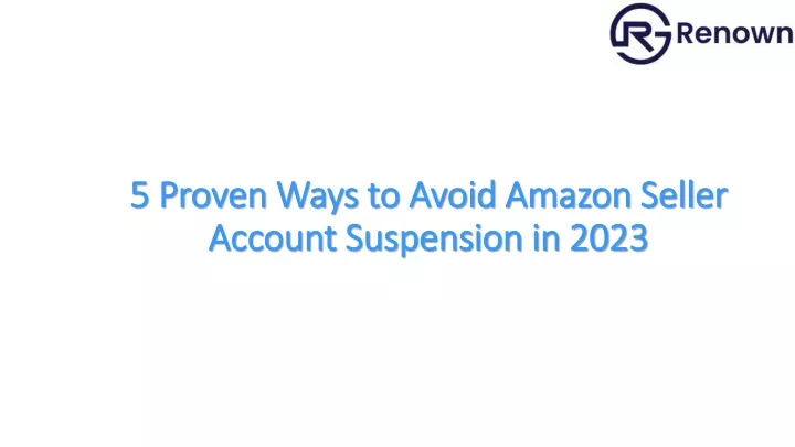 5 proven ways to avoid amazon seller account suspension in 2023