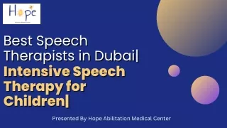 Best Speech Therapists in Dubai| Intensive Speech Therapy for Children|