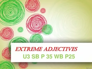 extreme adjectives 9th  u3