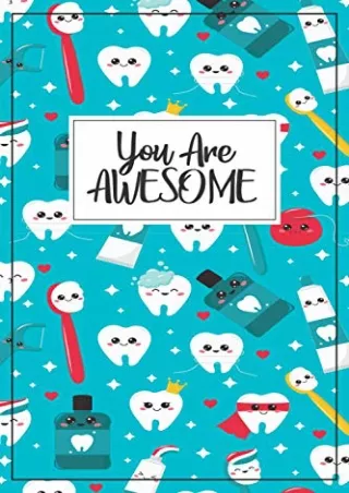 Download Book [PDF] Dental Gift - Dentist Gifts: You are Awesome! Tooth Notebook, dentist gift,