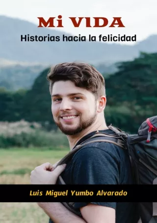 [PDF] DOWNLOAD MI VIDA: Historias hacia la felicidad (Spanish Edition)