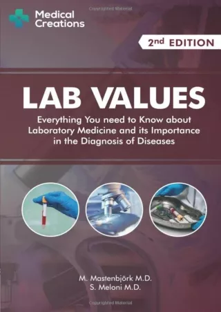 [READ DOWNLOAD] Lab Values: Everything You Need to Know about Laboratory Medicine and its