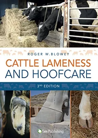 [PDF] DOWNLOAD Cattle Lameness and Hoofcare: An Illustrated Guide (3rd Edition)