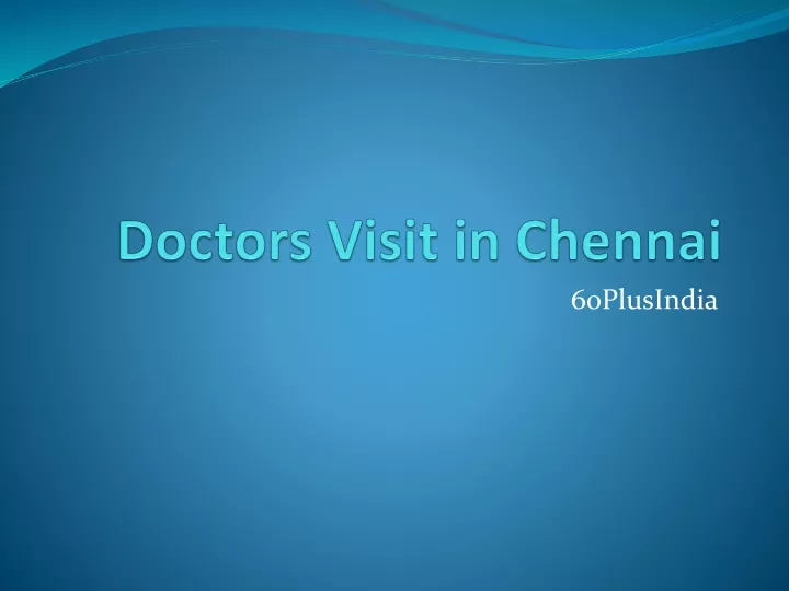 doctors visit in chennai
