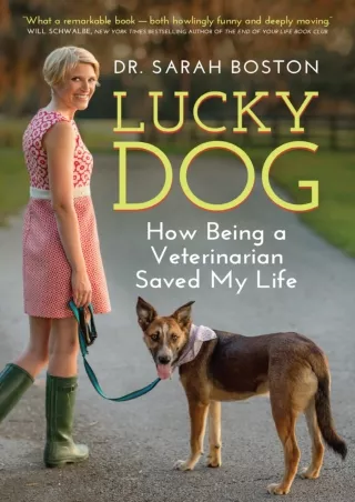 get [PDF] Download Lucky Dog: How Being a Veterinarian Saved My Life