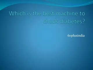 Which is the best machine to check diabetes