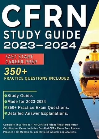[PDF READ ONLINE] CFRN Study Guide 2023-2024: Complete test prep for the certified flight