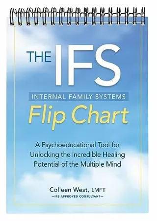 [PDF READ ONLINE] The Internal Family Systems (IFS) Flip Chart: A Psychoeducational Tool for