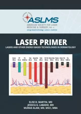 READ [PDF] ASLMS Laser Primer: Lasers and Other Energy-Based Technologies in Dermatology