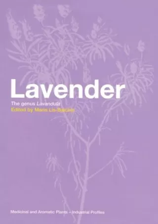 Download Book [PDF] Lavender (Medicinal and Aromatic Plants - Industrial Profiles)