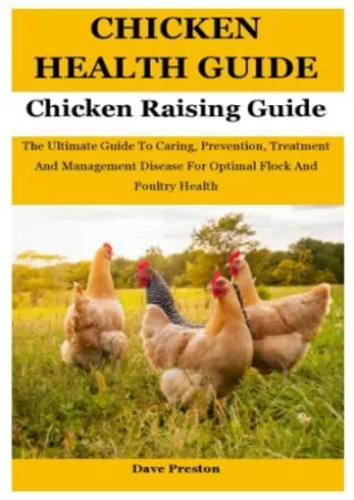 get [PDF] Download Chicken Health Guide: The Ultimate Guide To Caring, Prevention, Treatment And