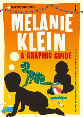 [PDF READ ONLINE] Introducing Melanie Klein: A Graphic Guide (Graphic Guides)