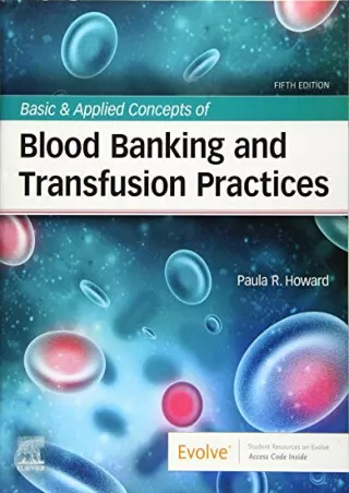 [READ DOWNLOAD] Basic & Applied Concepts of Blood Banking and Transfusion Practices