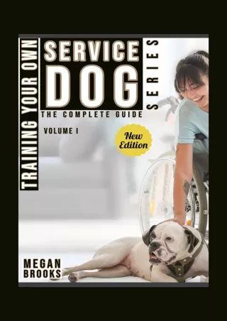 DOWNLOAD/PDF Training Your Own Service Dog: The Complete Guide Series: How to train service