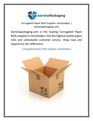 Corrugated Paper Rolls Supplier Jamshedpur  Aarishapackaging