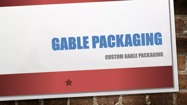 gable packaging