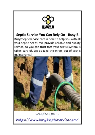Septic Service You Can Rely On Busy B