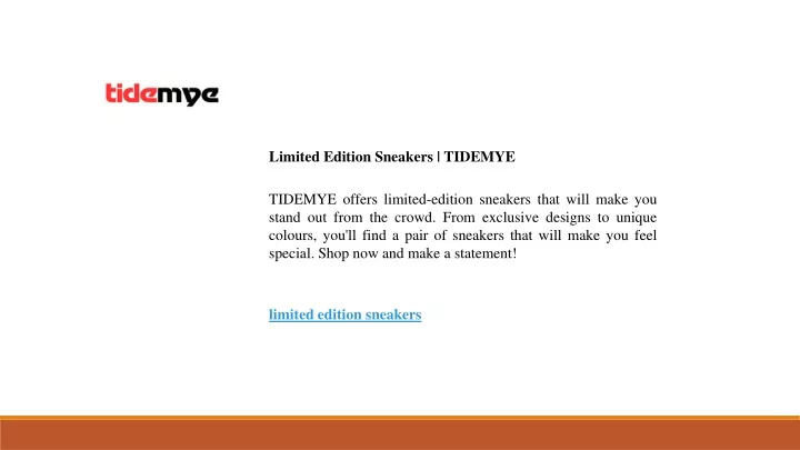 limited edition sneakers tidemye