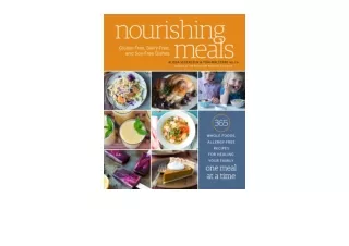 Download PDF Nourishing Meals 365 Whole Foods Allergy Free Recipes for Healing Y