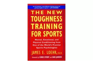 Ebook download The New Toughness Training for Sports Mental Emotional Physical C