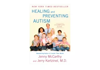 Kindle online PDF Healing and Preventing Autism A Complete Guide for ipad
