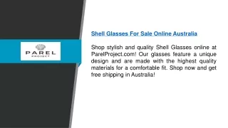 Shell Glasses For Sale Online Australia | Parelproject.com