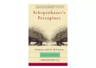 Kindle online PDF Schopenhauers Porcupines Intimacy and Its Dilemmas free acces