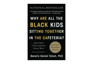 Ebook download Why Are All the Black Kids Sitting Together in the Cafeteria And