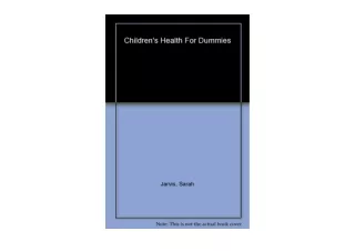 Kindle online PDF Childrens Health For Dummies for android