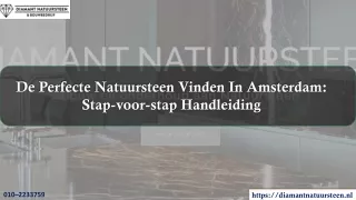 De perfecte natuursteen vinden in Amsterdam- stap-voor stap handleiding