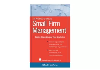 Kindle online PDF The Architects Guide to Small Firm Management Making Chaos Wor