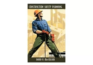PDF read online Construction Safety Planning full