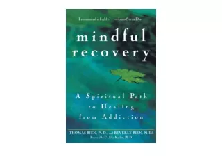 Download PDF Mindful Recovery A Spiritual Path to Healing from Addiction for and