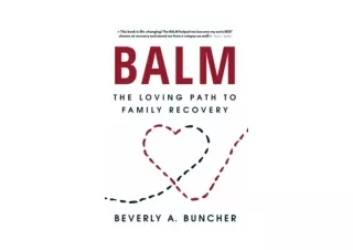 Ebook download BALM The Loving Path to Family Recovery unlimited