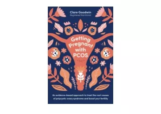 Kindle online PDF Getting Pregnant with PCOS An evidence based approach to treat