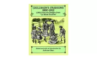 Ebook download Childrens Fashions 18601912 1065 Costume Designs from La Mode Ill