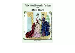 Download Victorian and Edwardian Fashions from La Mode Illustrée Dover Fashion a