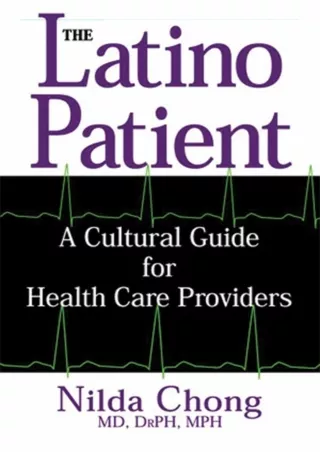 [PDF] DOWNLOAD EBOOK The Latino Patient: A Cultural Guide for Health Care Provid