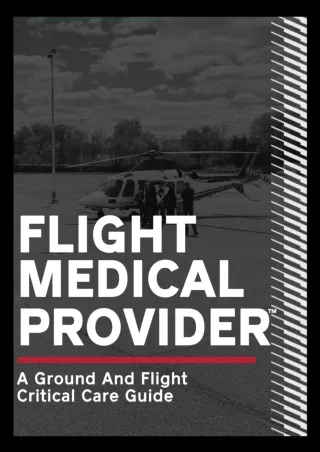 PDF KINDLE DOWNLOAD Flight Medical Provider: A Ground and Flight Critical Care G