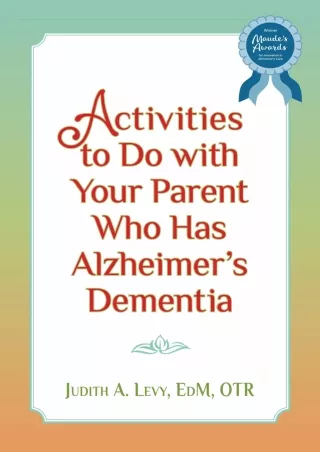 [PDF] DOWNLOAD EBOOK Activities to Do with Your Parent Who Has Alzheimer's Demen