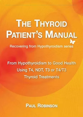 PDF/READ The Thyroid Patient's Manual: From Hypothyroidism to Good Health (3) (R