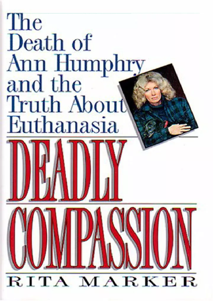 deadly compassion the death of ann humphry