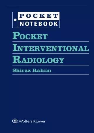 PDF KINDLE DOWNLOAD Pocket Interventional Radiology (Pocket Notebook) epub