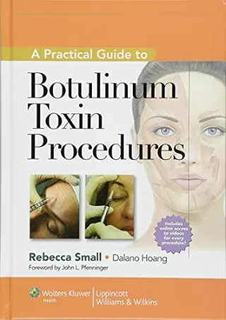 [PDF] DOWNLOAD FREE A Practical Guide to Botulinum Toxin Procedures (Cosmetic Pr