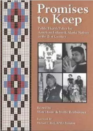 DOWNLOAD [PDF] Promises to Keep: Public Health Policy for American Indians and A