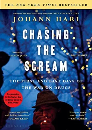 [PDF] DOWNLOAD Chasing the Scream: The First and Last Days of the War on Drugs b