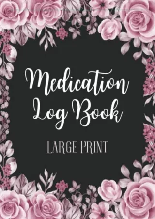 PDF/READ/DOWNLOAD Medication Log Book: Simple Logbook To Record Medicines, Vitam