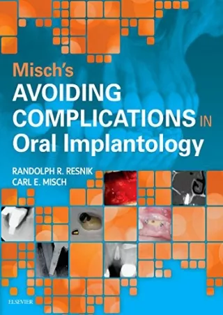 [PDF READ ONLINE] Misch's Avoiding Complications in Oral Implantology ipad