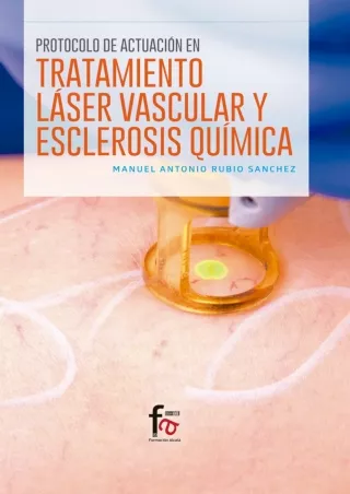 [PDF] DOWNLOAD Protocolo de actuación en tratamiento láser vascular y esclerosis
